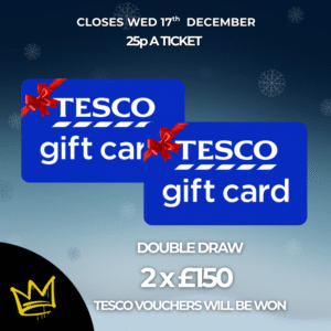 2 X £150 TESCO VOUCHERS WILL BE WON