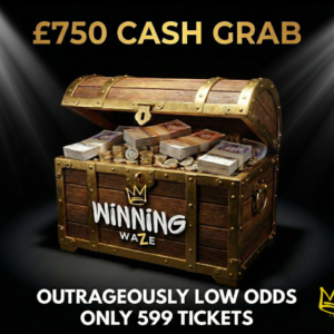 £750 CASH GRAB