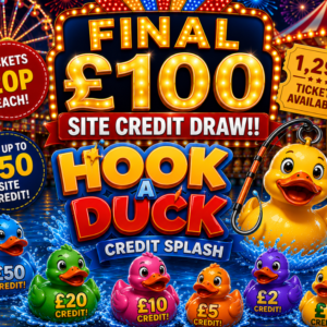 HOOK A DUCK – CREDIT SPLASH- £100 FINAL SITE CREDIT