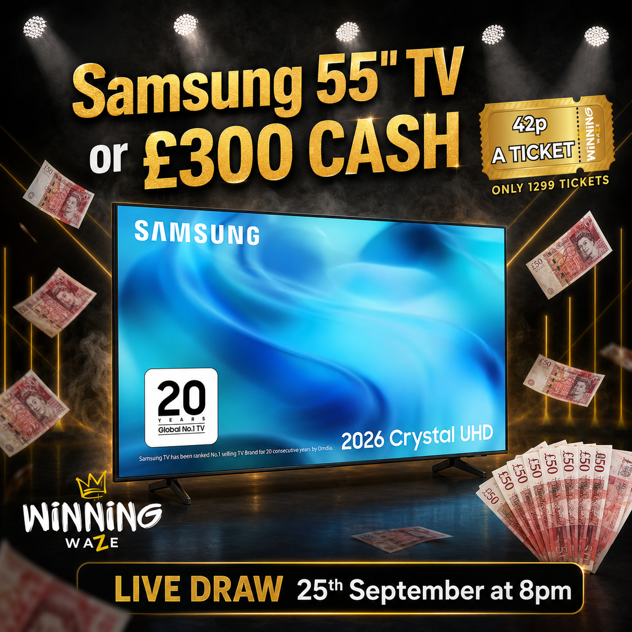 Samsung 55" Crystal UHD TV or £300 CASH