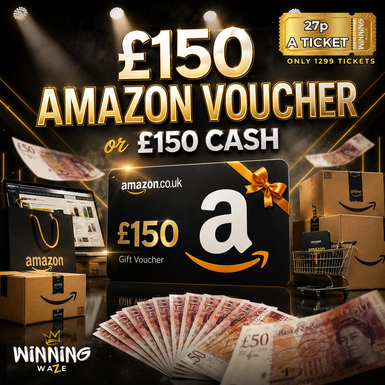 £150 Amazon Voucher or £150 CASH
