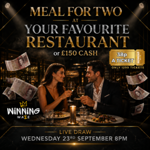 A Meal for TWO at your Favourite Restaurant or £150 CASH