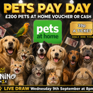 PETS PAY DAY. £200 Pets at Home Voucher or £200 CASH