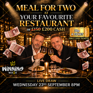 A Meal for TWO at your Favourite Restaurant or £200 CASH