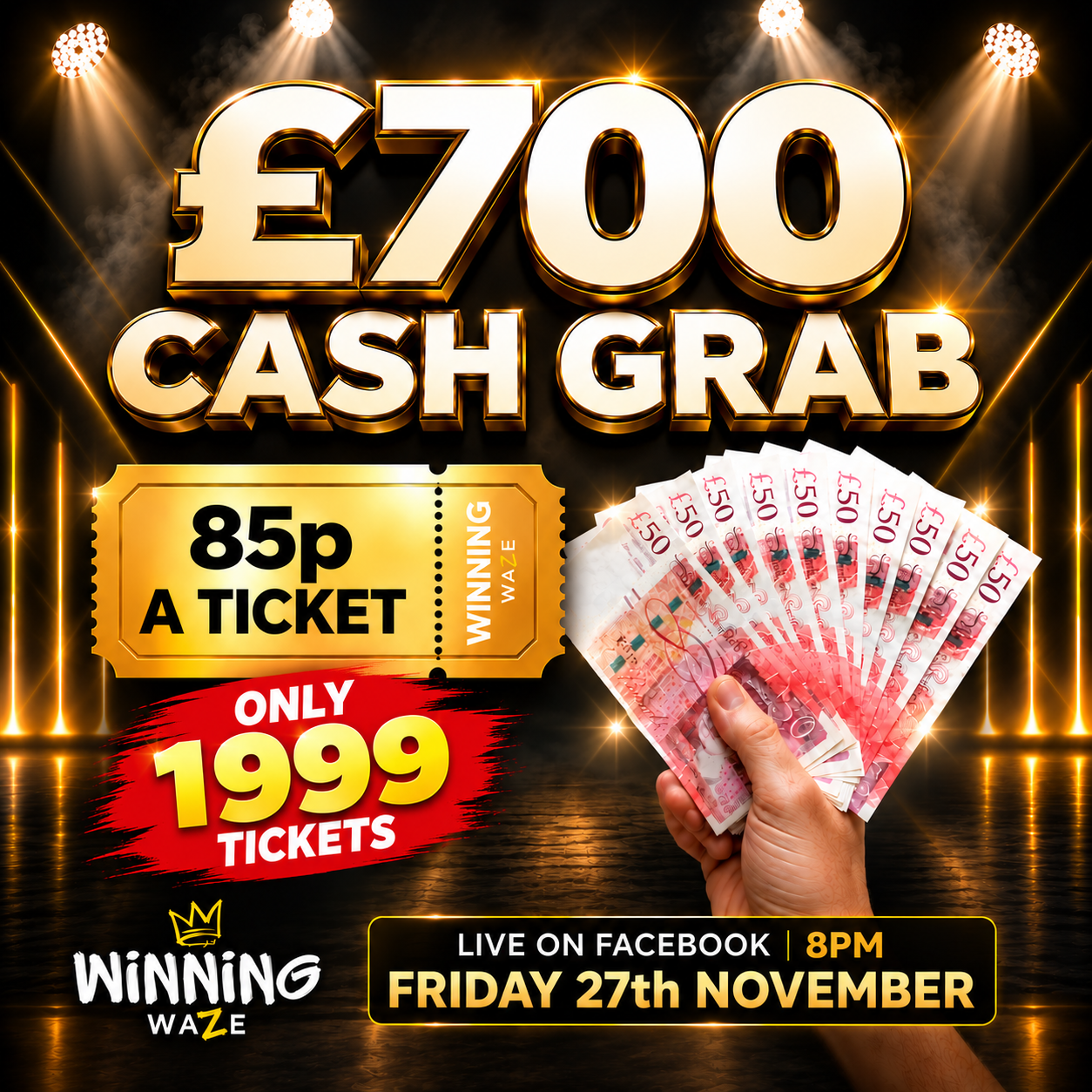 £700 CASH GRAB